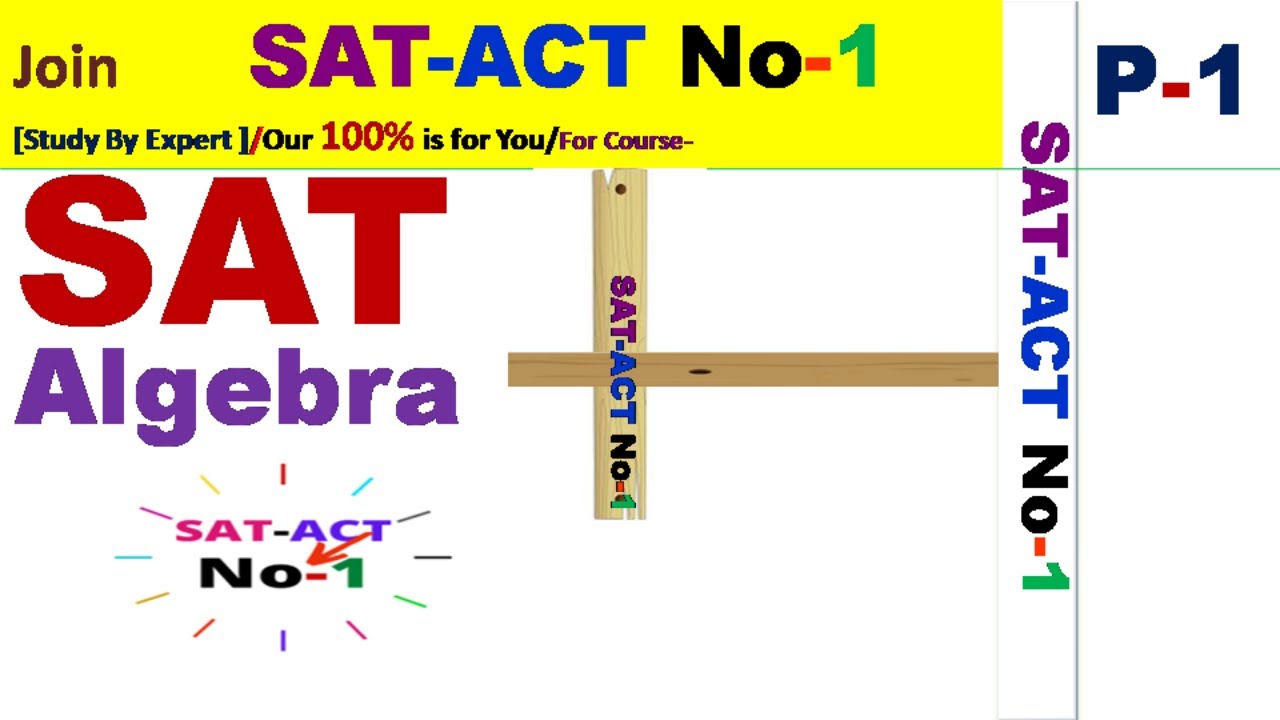 SAT Math Preparation Algebra Basic Concepts for beginners- Learn Sat math Algebra from Expert