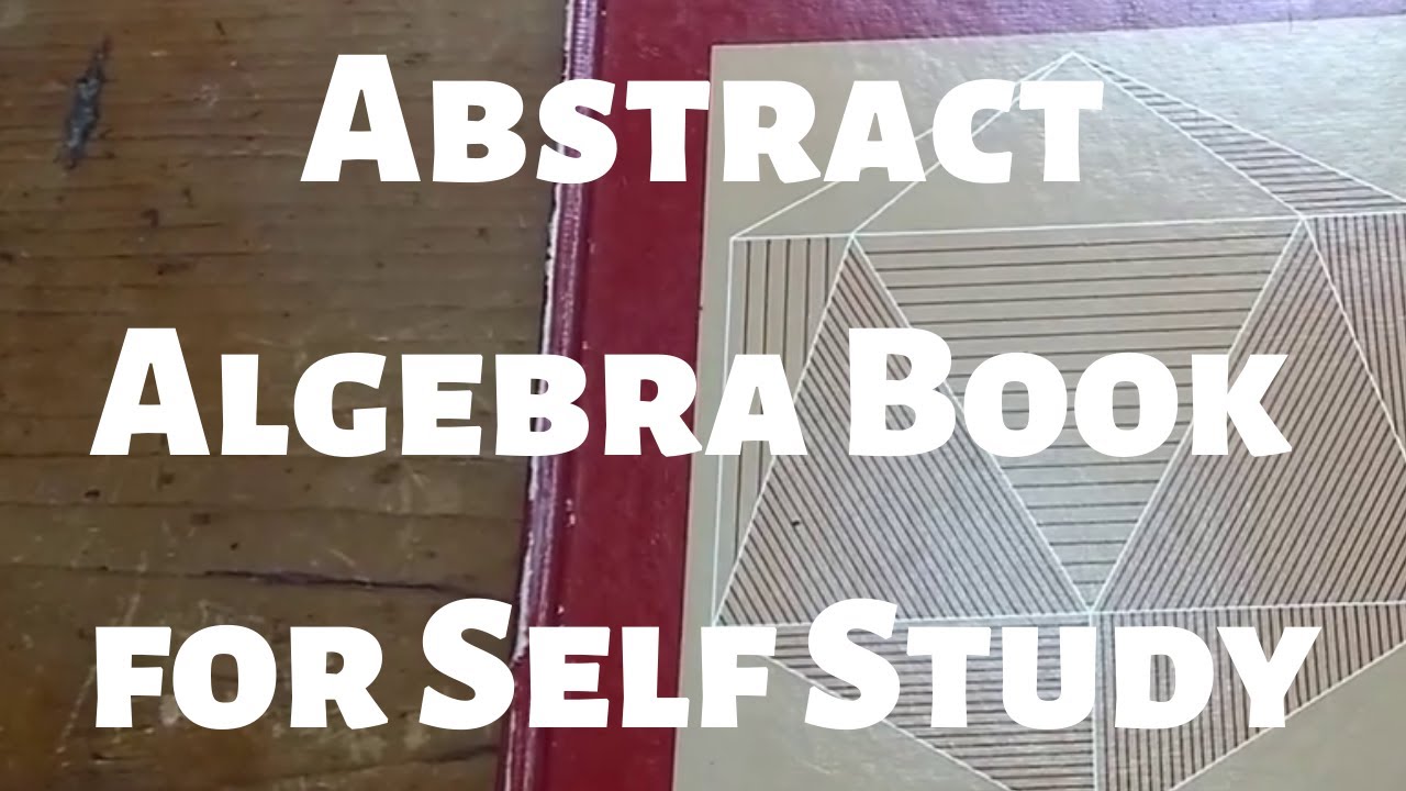 Abstract Algebra Book for Self Study