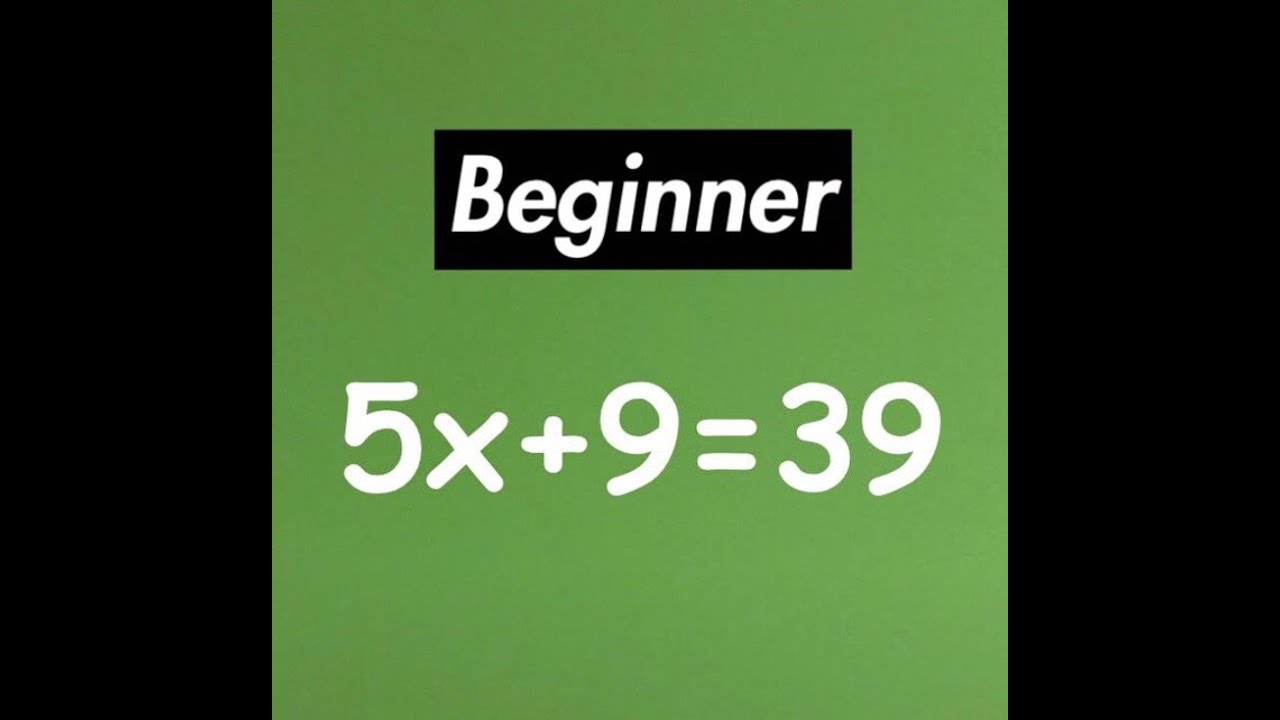 Algebra - Balance Method [Beginner]