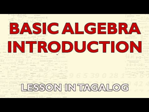 Basic Algebra - Part 1 - Math Lesson in Tagalog