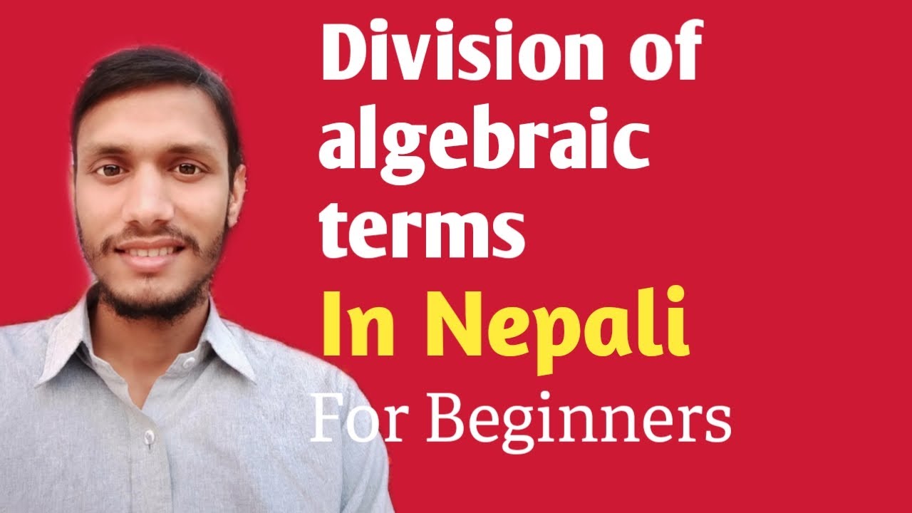 4. Basics of Algebra for beginners|| Division || Dipesh Awasthi || Perfect Coaching Nepal ||