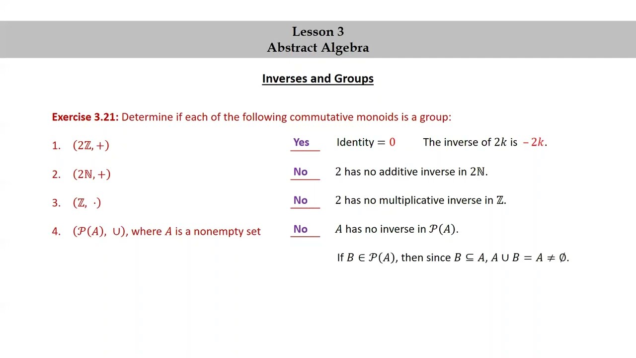 Pure Math for Pre-Beginners - Lesson 3 - Abstract Algebra - Part 4 - Inverses and Groups