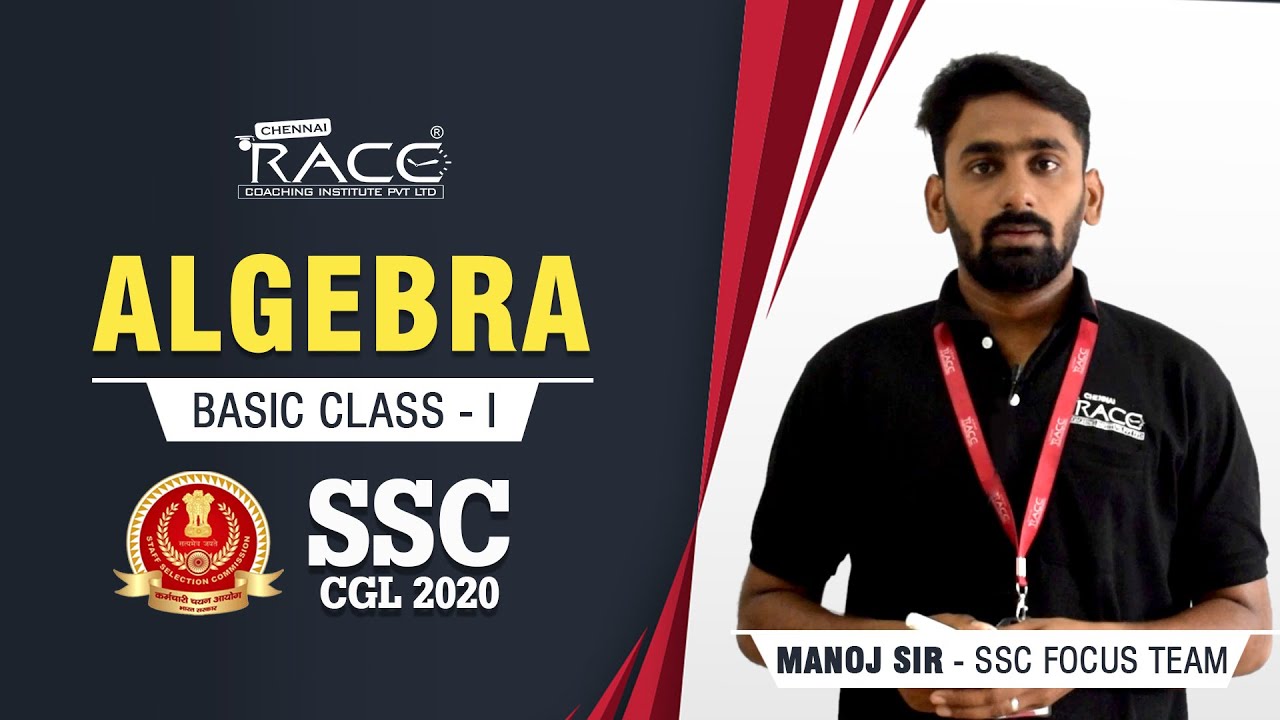 Algebra - Basic Class - I |  for SSC CGL 2020 | Manoj S - RACE SSC Focus Team