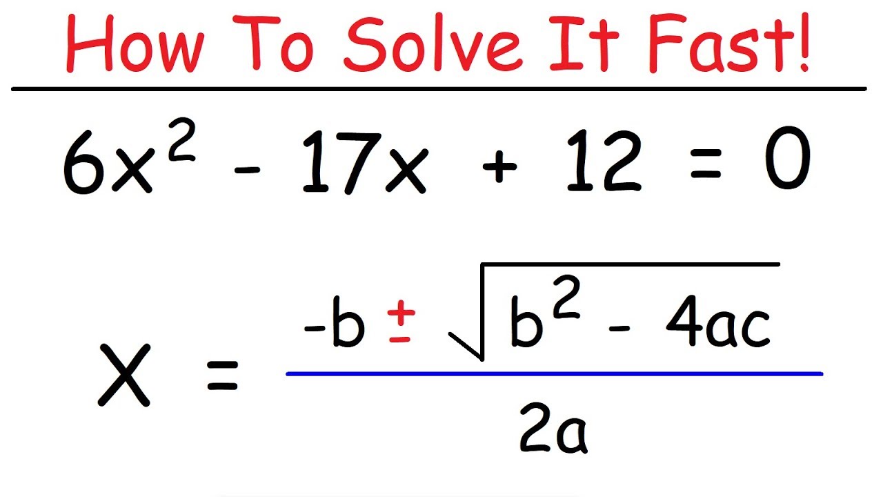 How To Solve Quadratic Equations Using The Quadratic Formula
