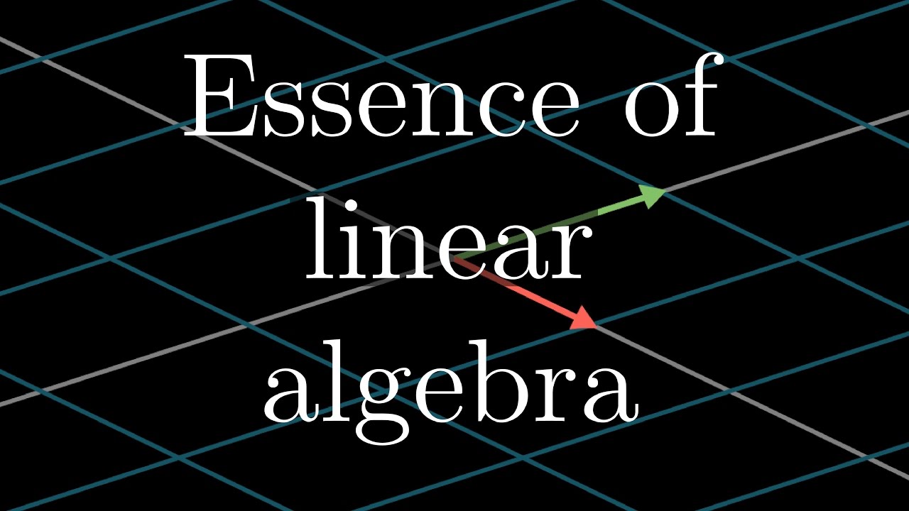 Essence of linear algebra preview