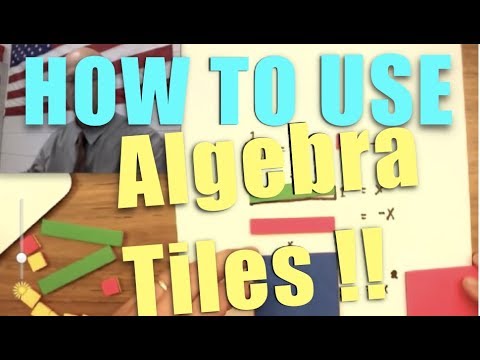 How to Use to Algebra Tiles Middle School Mathematics